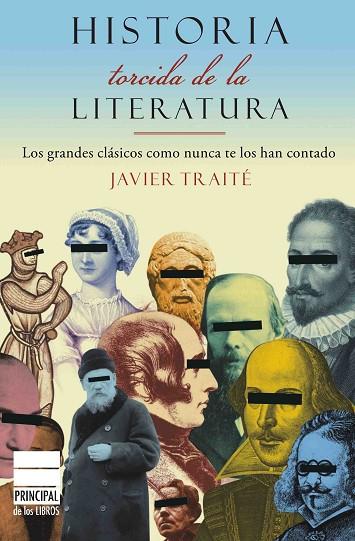 HISTORIA TORCIDA DE LA LITERATURA | 9788493831639 | JAVIER TRAITE