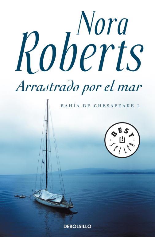 ARRASTRADO POR EL MAR | 9788499895482 | ROBERTS, NORA