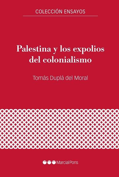 Palestina y los expolios del colonialismo | 9788417945299 | Tomás Duplá Del Moral