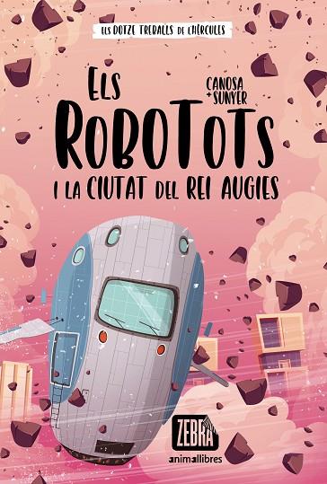 ELS ROBOTOTS I LA CIUTAT DEL REI AUGIES | 9788418592652 | CANOSA & SUNYER