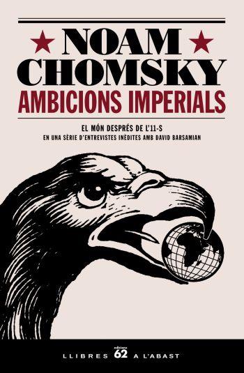 AMBICIONS IMPERIALS EL MON DESPRES DE L'11-S | 9788429758337 | CHOMSKY, NOAM