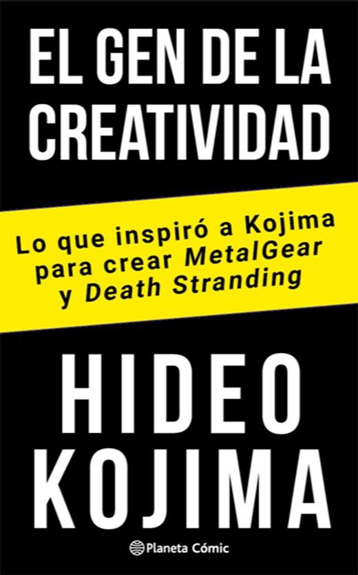 El gen de la creatividad Lo que inspiró a Kojima para crear Metal Gear y Death | 9788491749059 | Kojima