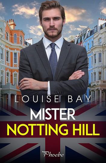 Mister Notting Hill | 9788419301123 | LOUISE BAY