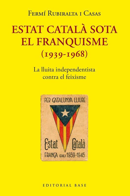 ESTAT CATALÀ SOTA EL FRANQUISME (1939-1968) | 9788418434976 | FERMI RUBIRALTA I CASAS