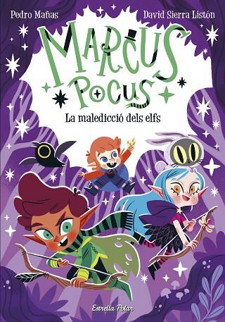 Marcus Pocus 03 La maledicció dels elfs | 9788413894546 | Pedro Mañas & David Sierra Listón