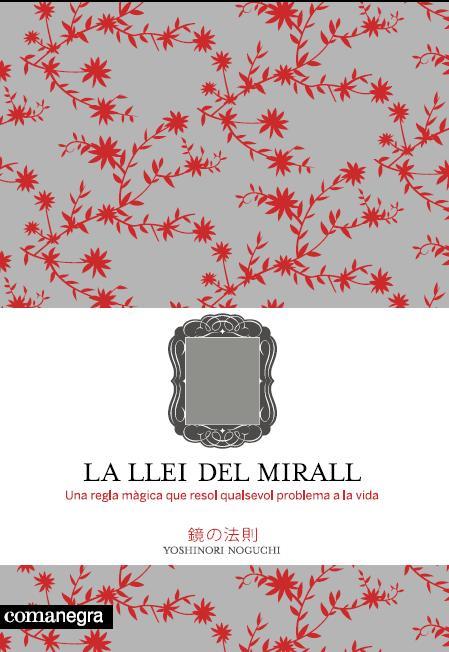 LA LLEI DEL MIRALL | 9788493600679 | NOGUCHI, YOSHINORI