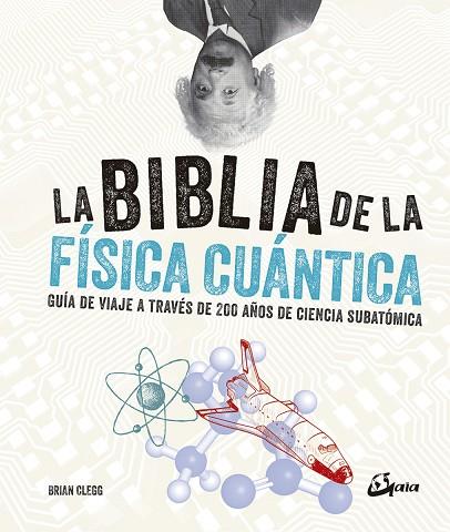 LA BIBLIA DE LA FÍSICA CUÁNTICA | 9788484457268 | BRIAN CLEGG