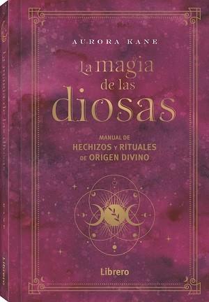 LA MAGIA DE LAS DIOSAS | 9788411540148 | AURORA KANE