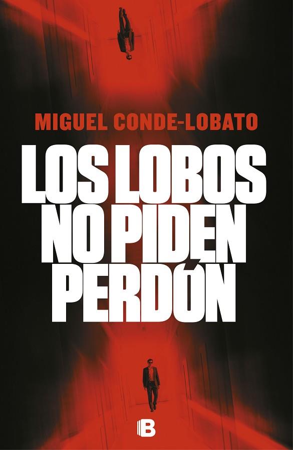 LOS LOBOS NO PIDEN PERDON | 9788466665339 | MIGUEL CONDE-LOBATO