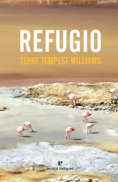 REFUGIO | 9788416544714 | TERRY TEMPEST WILLIAMS