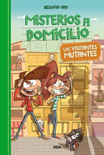 MISTERIOS A DOMICILIO 4 VISITANTES MUTANTES | 9788427209848 | BEGOÑA ORO