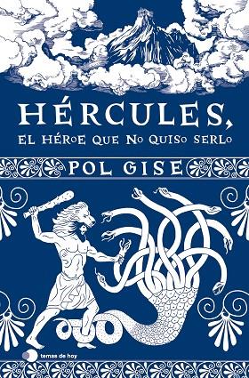 Hercules el heroe que no quiso serlo | 9788419812063 | Pol Gise