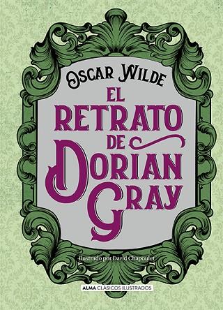 EL RETRATO DE DORIAN GRAY  | 9788417430290 | OSCAR WILDE & DAVID CHAPOULET