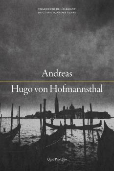 Andreas o els units | 9788417410247 | Hugo Von Hofmannsthal