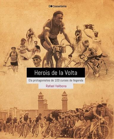 HEROIS DE LA VOLTA | 9788413560656 | RAFAEL VALLBONA