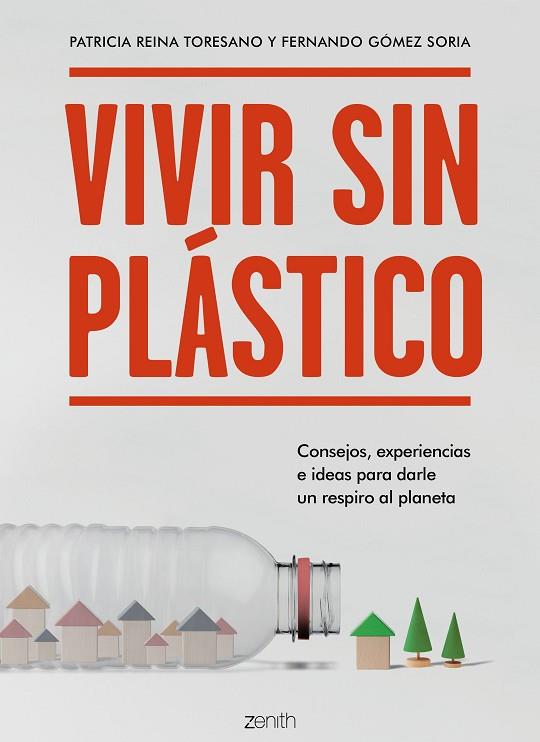 VIVIR SIN PLASTICO | 9788408206026 | PATRICIA REINA TORESANO & FERNANDO GOMEZ SORIA