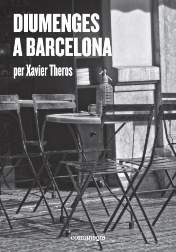 DIUMENGES A BARCELONA | 9788417188412 | XAVIER THEROS