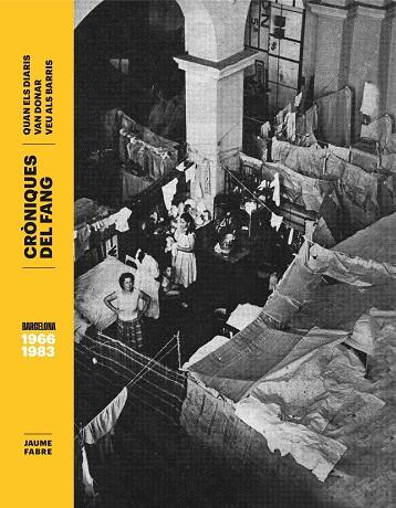 Cròniques del fang Quan els diaris van donar veu als barris (1966-1983) | 9788491564195 | Jaume Fabra