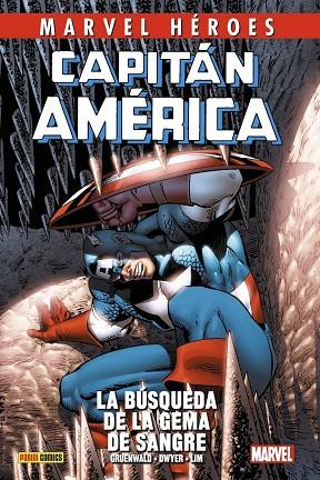 Marvel Héroes 104 Capitán América 03 En Busca De La Gema Sangrienta | 9788413349848 | Paul Pelletier & Andy Lanning & Dan Abnett