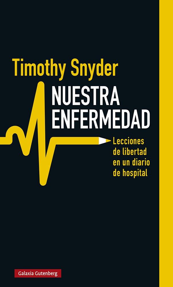 Nuestra enfermedad | 9788418218774 | Timothy Snyder