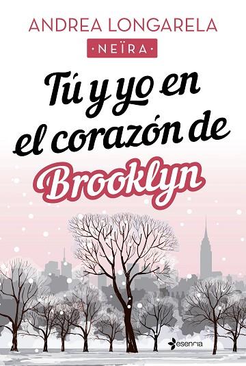 Tú y yo en el corazón de Brooklyn | 9788408238188 | Andrea Longarela