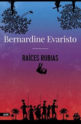 RAÍCES RUBIAS | 9788413626789 | BERNARDINE EVARISTO