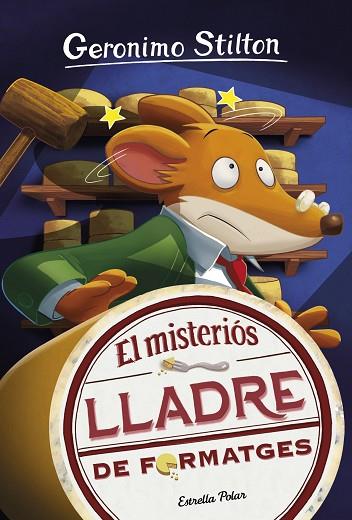 EL MISTERIOS LLADRE DE FORMATGES | 9788418134135 | GERONIMO STILTON
