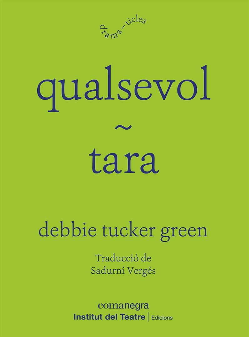 Qualsevol & tara | 9788418857829 | Debbie Tucker Green