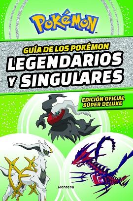 Guía de los Pokémon legendarios y singulares Edición oficial súper deluxe | 9788419169013 | The Pokémon Company
