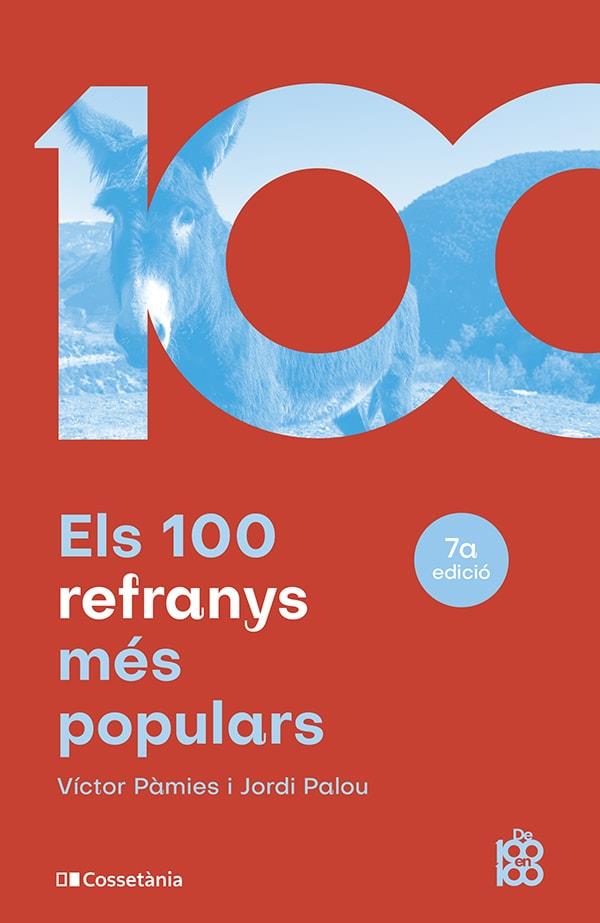 ELS 100 REFRANYS MÉS POPULARS | 9788413562629 | VICTOR PAMIES & JORDI PALOU