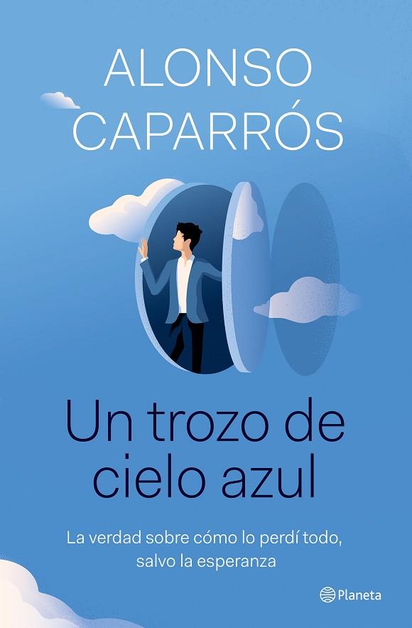Un trozo de cielo azul | 9788408242277 | Alonso Caparrós