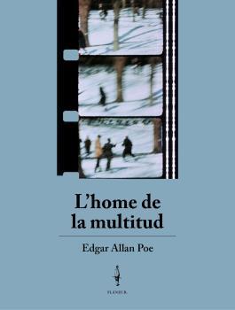 L'HOME DE LA MULTITUD | 9788409350292 | EDGAR ALLAN POE