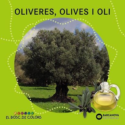 OLIVERES OLIVES I OLI | 9788448933951 | ESTEL BALDO & ROSA GIL & MARIA SOLIVA