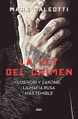 LA LEY DEL CRIMEN  | 9788491872061 | MARK GALEOTTI