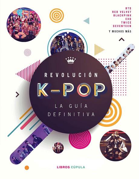 Revolucion K-Pop La guia definitiva | 9788448027278 | Malcolm Croft