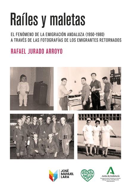 Railes y maletas | 9788419132352 | Rafael Jurado Arroyo