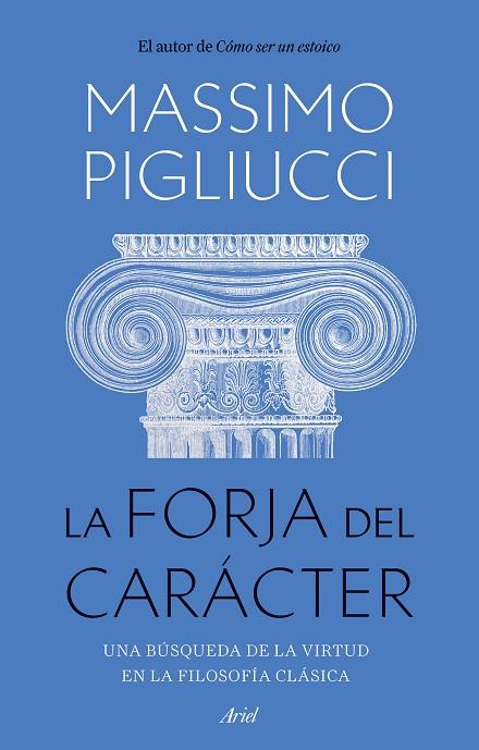 LA FORJA DEL CARACTER | 9788434436053 | Massimo Pigliucci