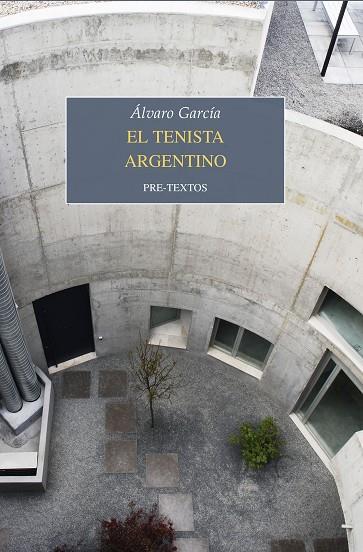 EL TENISTA ARGENTINO | 9788417143596 | ALVARO GARCIA
