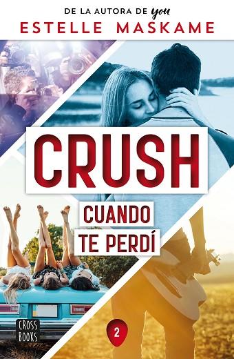 Crush 02 Cuando te perdí | 9788408260523 | Estelle Maskame
