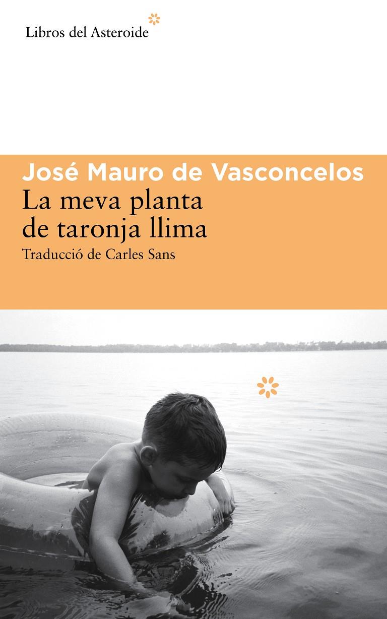 MEVA PLANTA DE TARONJA LLIMA, LA | 9788416213009 | DE VASCONCELOS, JOSE MAURO