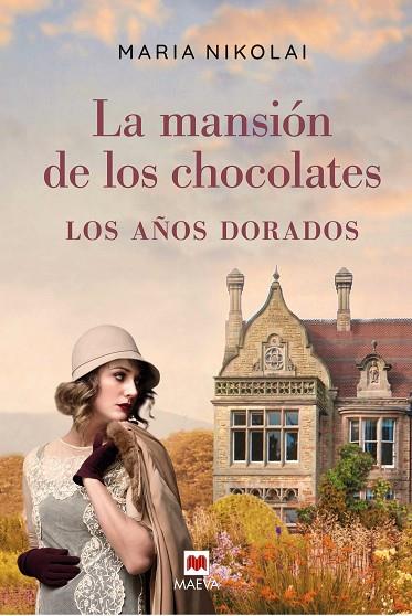 LA MANSIÓN DE LOS CHOCOLATES 02 LOS AÑOS DORADOS | 9788418184123 | MARIA NIKOLAI