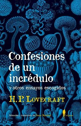 CONFESIONES DE UN INCREDULO Y OTROS ENSAYOS ESCOGIDOS | 9788494811296 | H. P. Lovecraft
