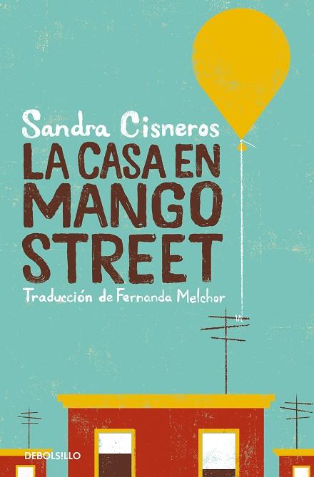 LA CASA EN MANGO STREET | 9788466360845 | SANDRA CISNEROS