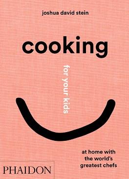 Cooking for your kids | 9781838662523 | JOSHUA DAVID STEIN