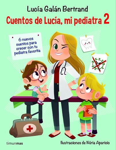 Cuentos de Lucía mi pediatra 2 | 9788408233008 | Lucía Galán Bertrand