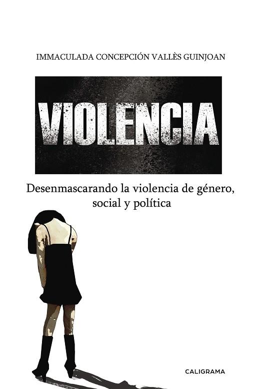 VIOLENCIA | 9788417382162 | IMMACULADA CONCEPCIO VALLES GUINJOAN