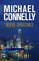NUEVE DRAGONES | 9788499181837 | MICHAEL CONNELLY