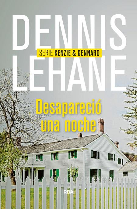 DESAPARECIO UNA NOCHE | 9788490564004 | DENNIS LEHANE