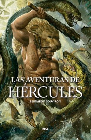 LAS AVENTURAS DE HERCULES | 9788491871286 | BERNARDO SOUVIRON GUIJO