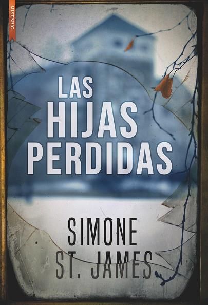 LAS HIJAS PERDIDAS | 9788417626013 | SIMONE ST.JAMES
